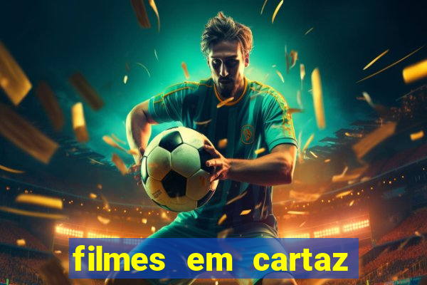 filmes em cartaz no macapá shopping